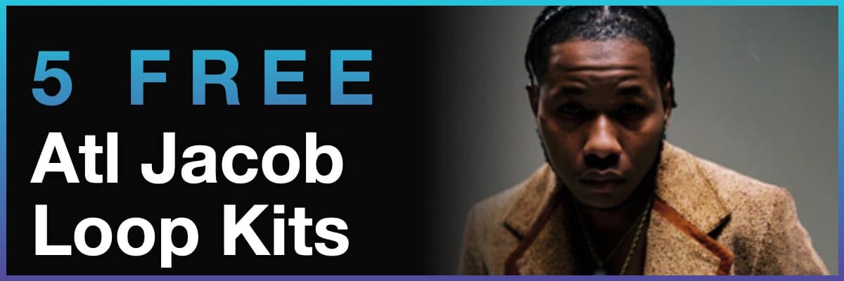 5 free ATL Jacob loop kits banner with artist portrait on dark background