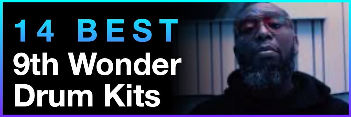 14 Best 9th Wonder Drum Kits banner featuring a portrait of 9th Wonder