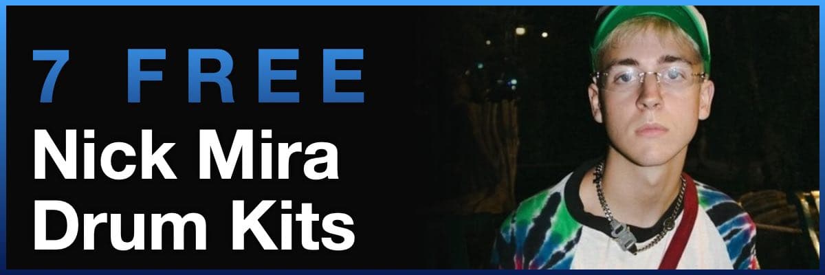 7 free Nick Mira drum kits banner with producer portrait and blue headline