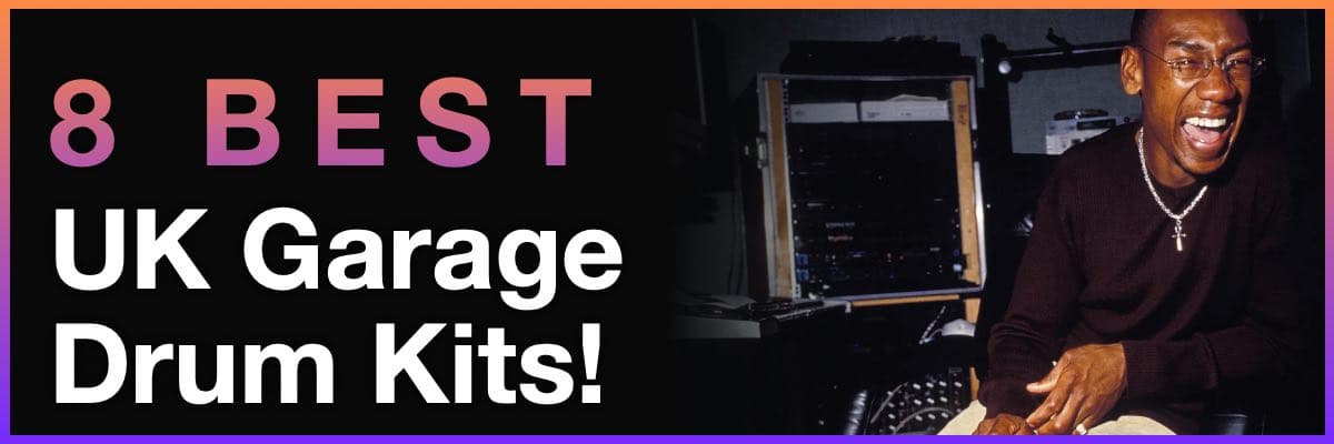 8 Best UK Garage Drum Kits banner featuring a producer laughing in a recording studio