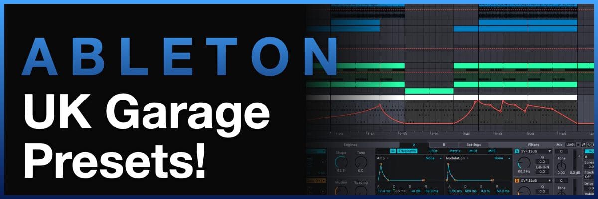 Ableton UK Garage Presets banner featuring a screenshot of an Ableton Live session with synth settings