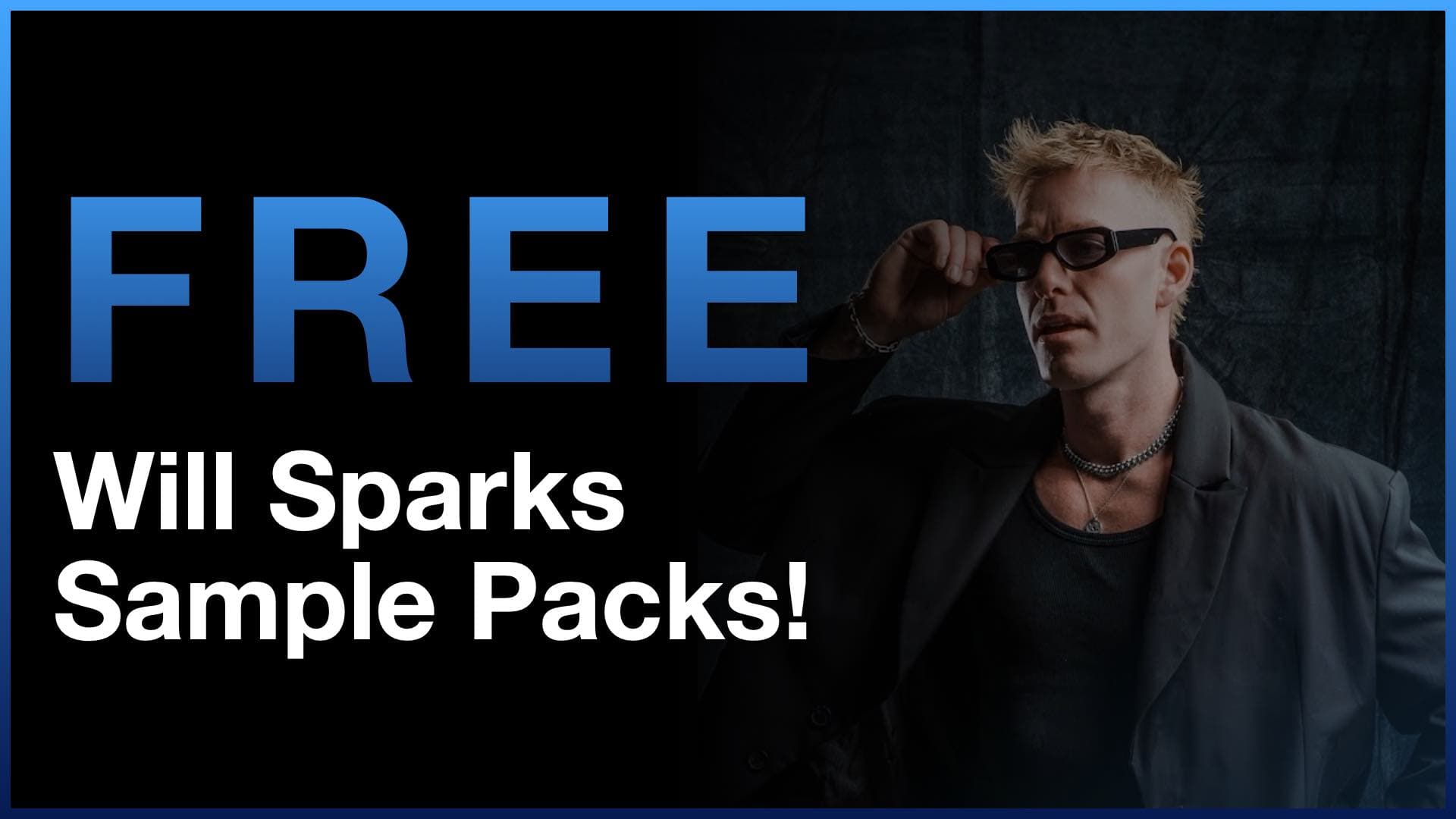 Top 10 Will Sparks Sample Packs (FREE Download!)