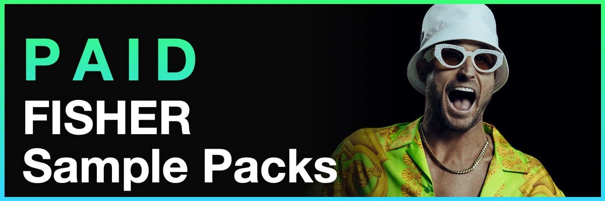 Paid FISHER sample packs banner with artist wearing bucket hat and sunglasses