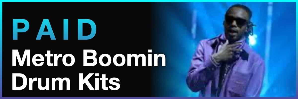 Paid Metro Boomin drum kits banner with artist performing under blue lighting