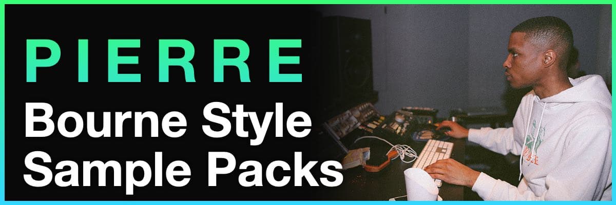 Pierre Bourne Style Sample Packs banner featuring the producer in a studio