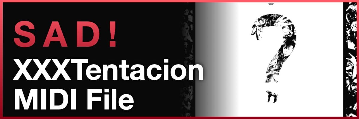 SAD! XXXTentacion MIDI File banner featuring the question mark album artwork