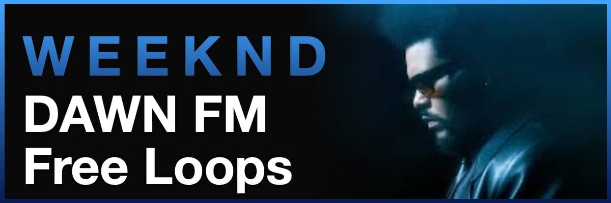 Weeknd Dawn FM Free Loops banner featuring a dark cinematic artist profile