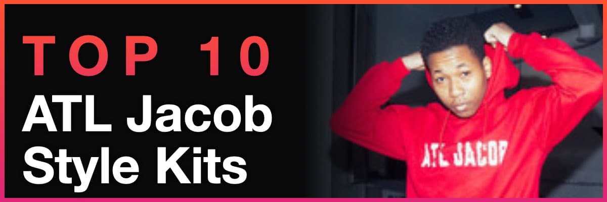Top 10 ATL Jacob style kits banner with artist in red hoodie