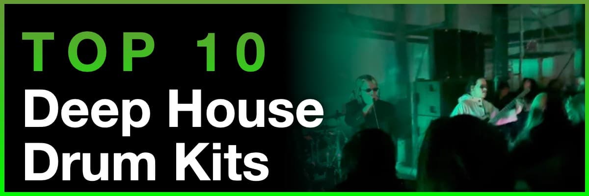 Top 10 Deep House Drum Kits banner featuring a live DJ performance