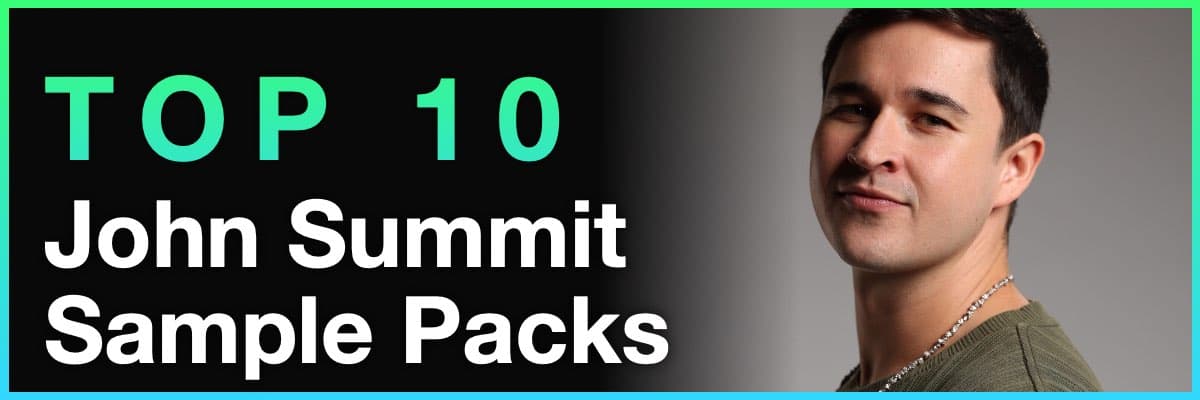 Top 10 John Summit sample packs banner with artist portrait