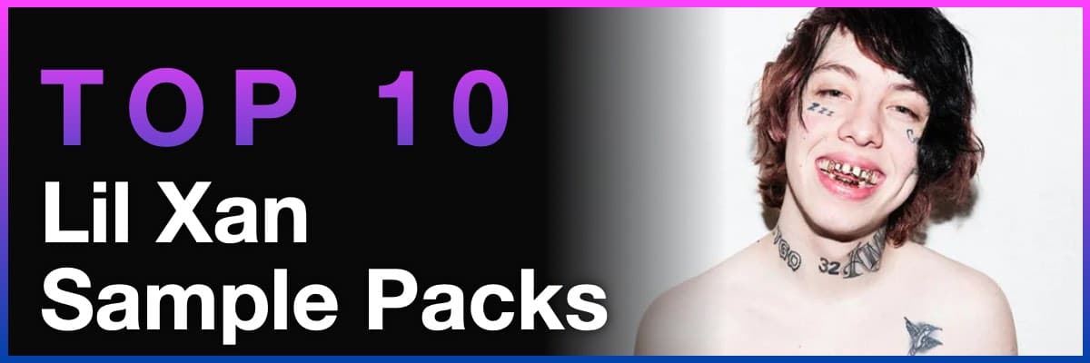 Top 10 Lil Xan Sample Packs promotional banner featuring the rapper with face tattoos and gold teeth