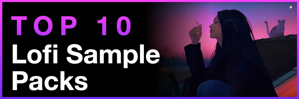 Top 10 Lofi Sample Packs banner featuring an aesthetic anime girl illustration
