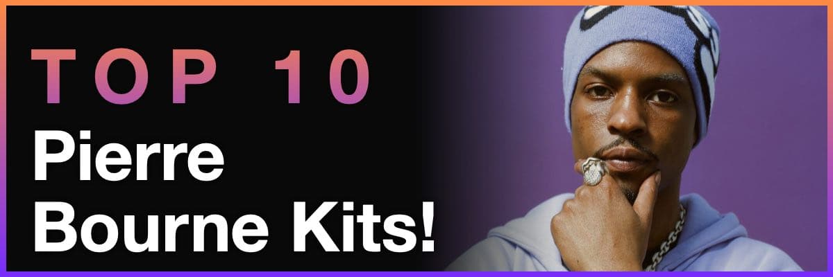 Top 10 Pierre Bourne Kits banner featuring a portrait of the producer