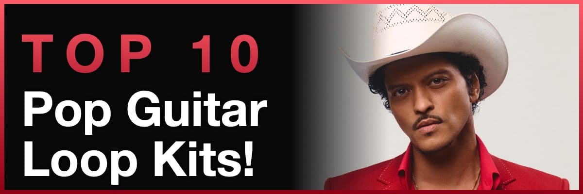 Top 10 Pop Guitar Loop Kits banner featuring artist Bruno Mars