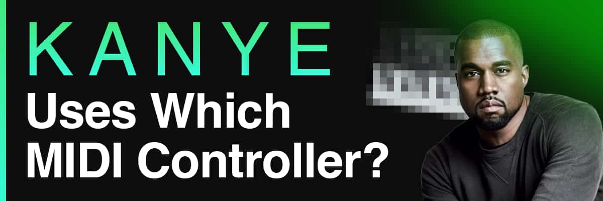 Banner asking which MIDI controller Kanye West uses for music production