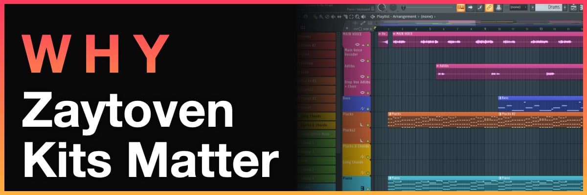 Why Zaytoven Kits Matter banner with an FL Studio workspace screenshot